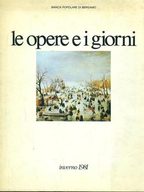 Le opere e i giorni. Inverno 1981 - copertina