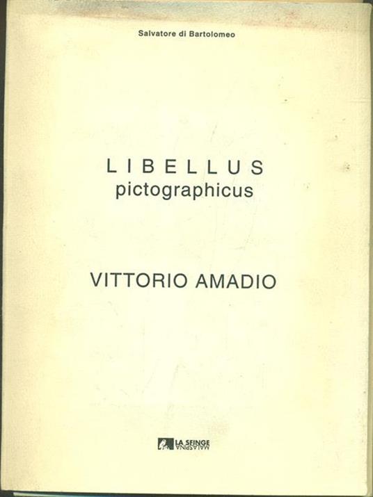 Libellus pictographicus Vittorio Amadio - Salvatore Di Bartolomeo - 9