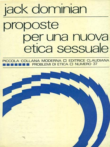 Proposte per una nuova etica sessuale - 2