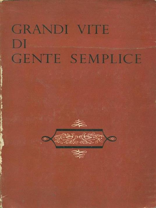 Grandi vite di gente semplice - 7