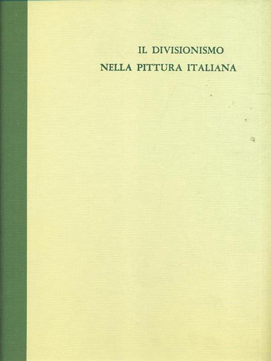 Il divisionismo nella pittura italiana - Fortunato Bellonzi - copertina