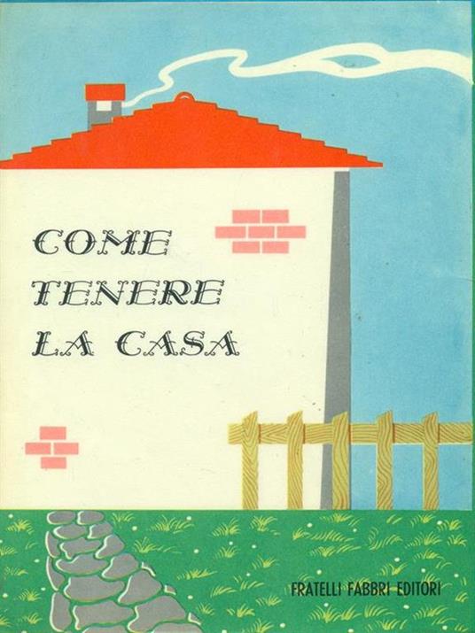 Come tenere la casa - Muriel Goaman - 6