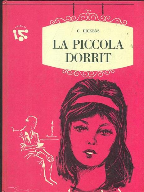 La piccola Dorrit - Charles Dickens - 7