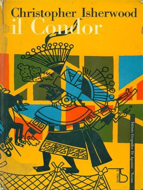 Il Condor - Christopher Isherwood - 2