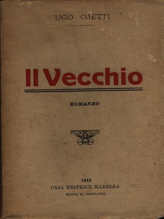 Il Vecchio - Ugo Ojetti - 3