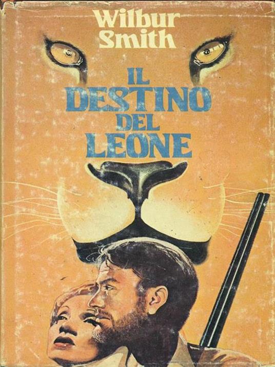 Il destino del leone  - Wilbur Smith - copertina