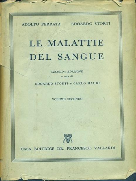 Le malattie del sangue. Manuaole per medici e studenti - Adolfo Ferrata - 4