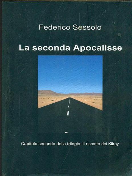 La seconda Apocalisse - Libro Usato - Federico Sessolo - | IBS