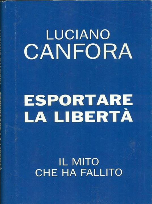 Esortare la libertà - Luciano Canfora - copertina