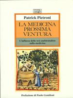 La medicina prossima ventura