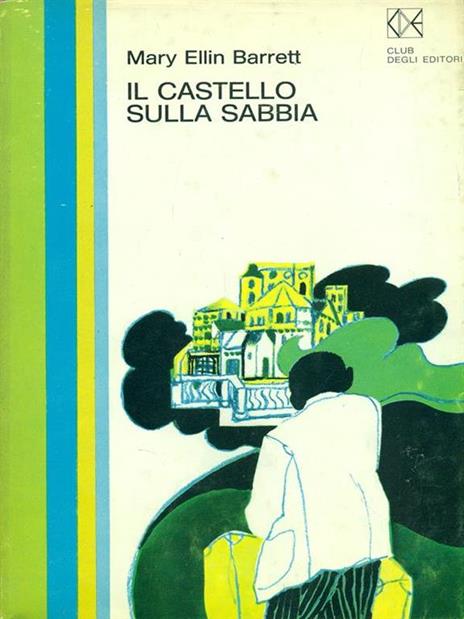 Il castello sulla sabbia - Mary Ellin Barrett - 4