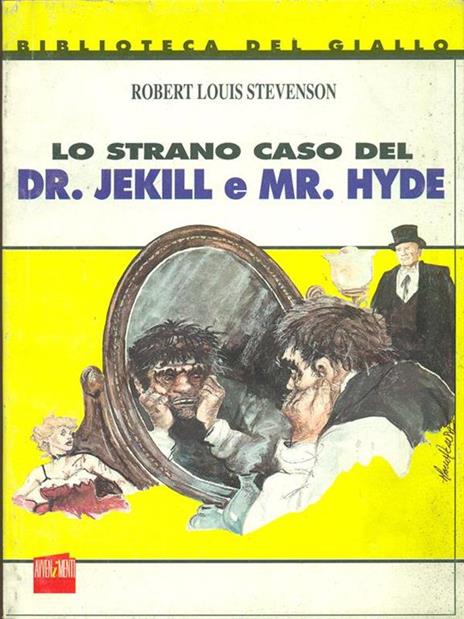 Lo strano caso del Dr. Jekill e Mr. Hyde - Robert Louis Stevenson - 2