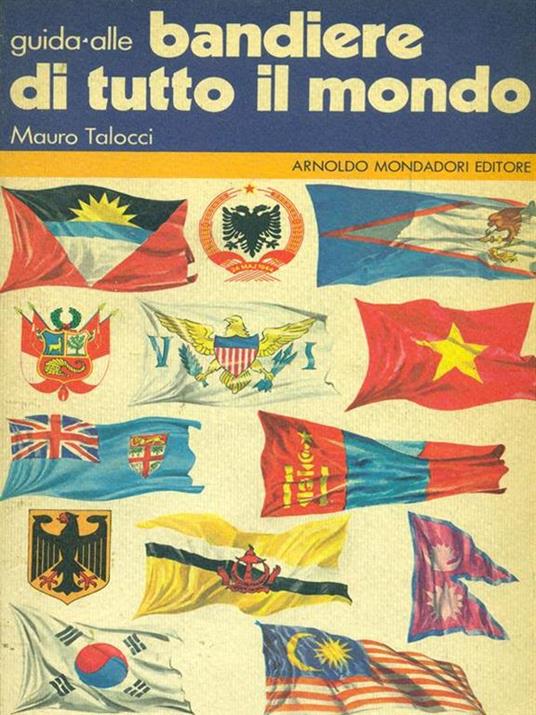 Guida alle bandiere di tutto ilmondo - Mauro Talocci - copertina