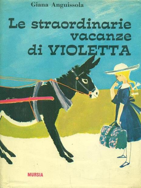 Le straordinarie vacanze di Violetta - Giana Anguissola - 7