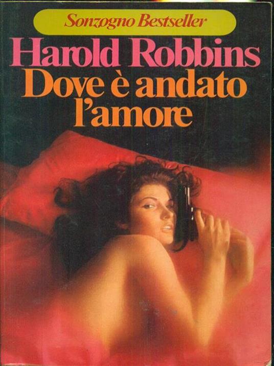 Dove é andato l'amore - Harold Robbins - 7