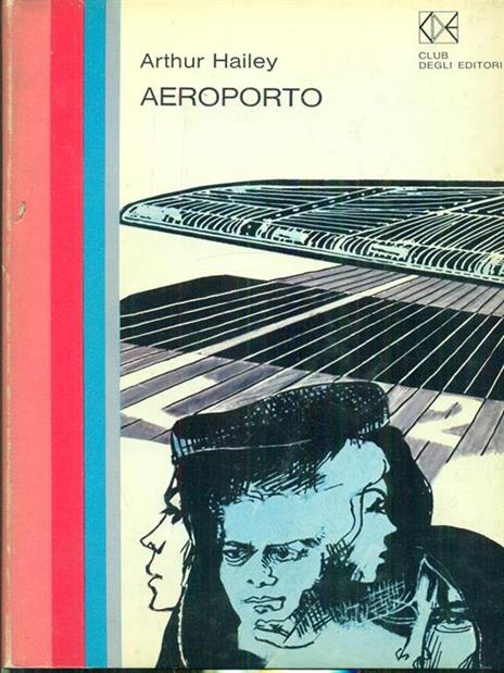 Aeroporto - Arthur Hailey - 2