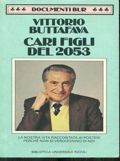 Cari figli del 2053 - Vittorio Buttafava - 3