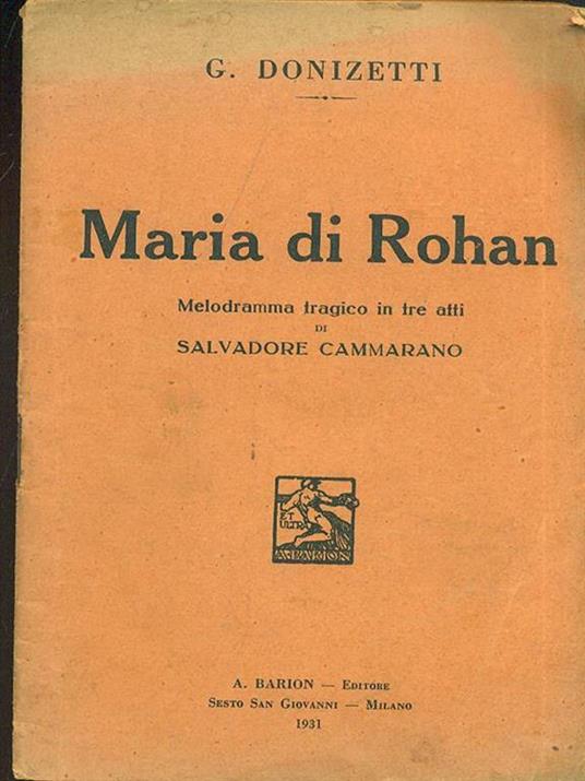 Maria di Rohan - Gaetano Donizetti - 5