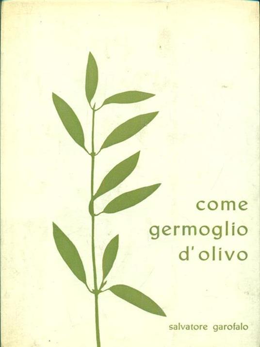 Come germoglio d'olivo - Salvatore Garofalo - 6