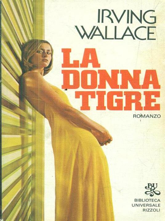 La donna tigre - Irving Wallace - 2