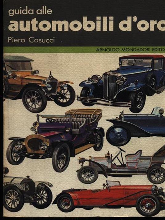 Guida alle automobili d'oro - Piero Casucci - copertina