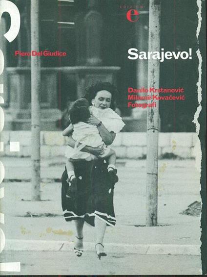 Sarajevo! 1992-1995 - Piero Del Giudice - copertina