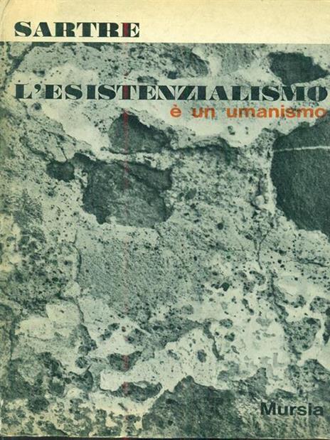 L' esistenzialismo é un umanismo - Jean-Paul Sartre - 2