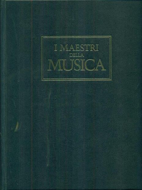 I maestri della musica volume secondo - Claudio Casini - 4