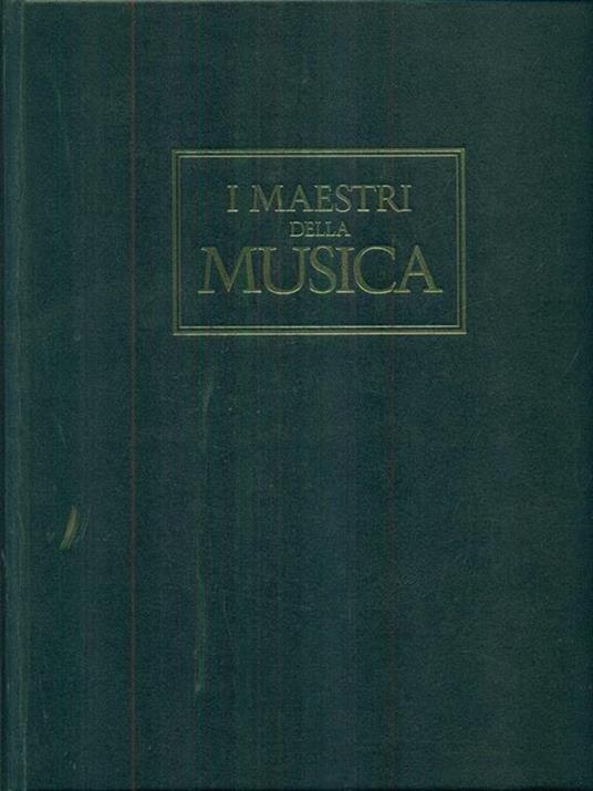 I maestri della musica volume secondo - Claudio Casini - 4