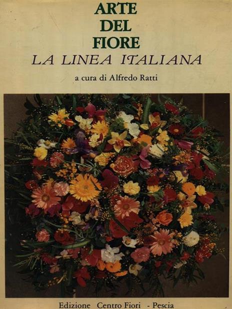 Arte del fiore. La linea italiana - Alfredo Ratti - 9