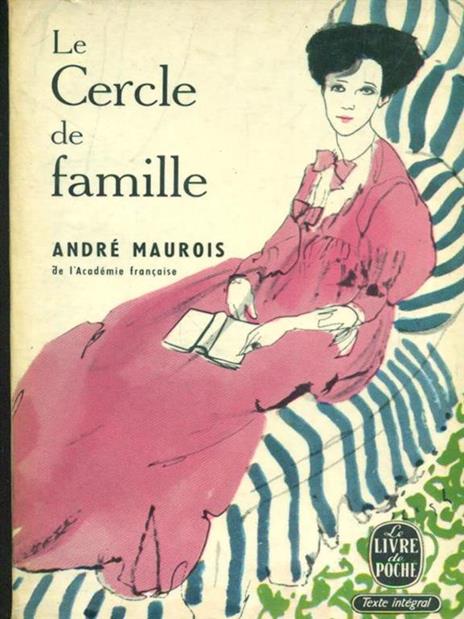 Le Cercle de famille - André Maurois - 3