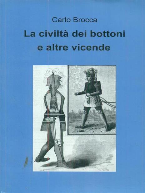 La civiltà dei bottoni e altre vicende - Carlo Brocca - copertina