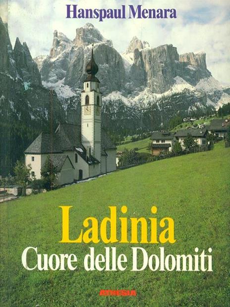 Ladinia Cuore delle Dolomiti - Hanspaul Menara - 3