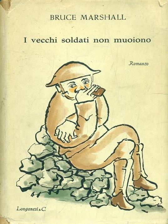 I vecchi soldati non muoiono - Bruce Marshall - copertina