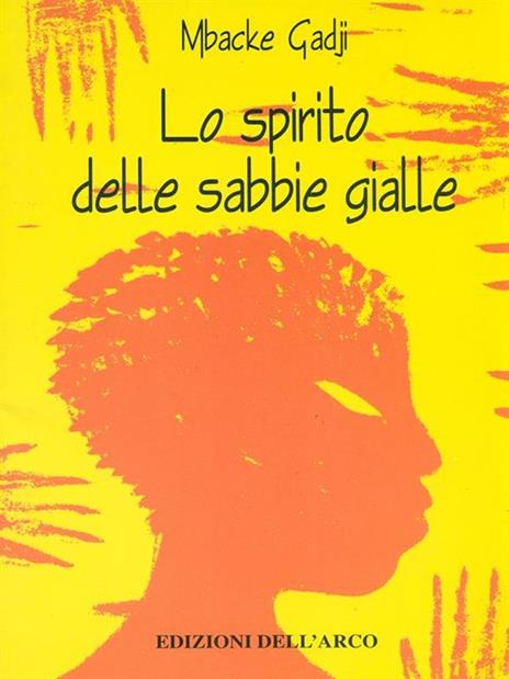 Lo spirito delle sabbie gialle - Mbacke Gadji - copertina