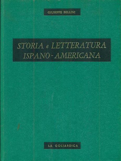 Storia e letteratura ispano-americana - Giuseppe Bellini - 7