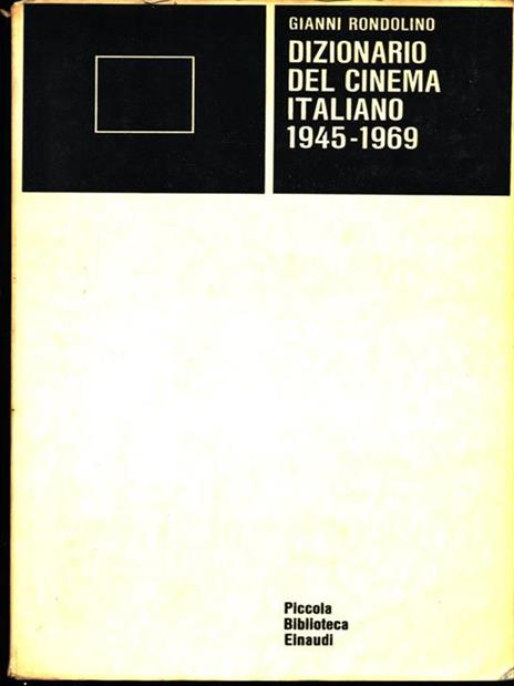 Dizionario del cinema italiano 1945-1969 - Gianni Rondolino - 4