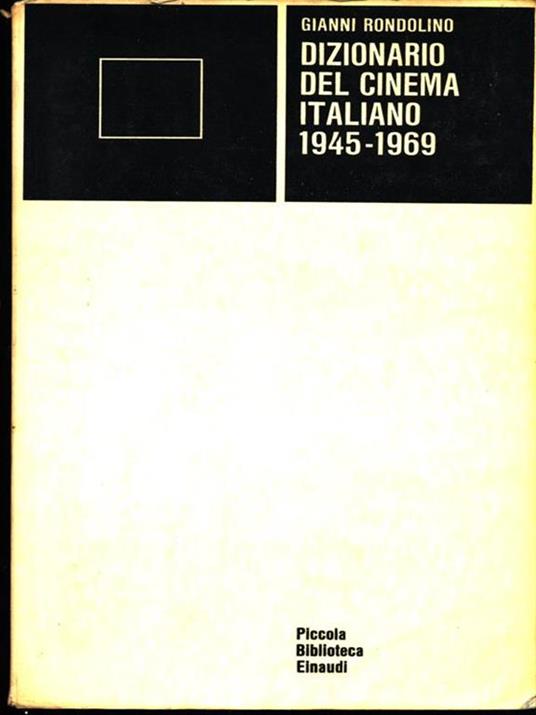 Dizionario del cinema italiano 1945-1969 - Gianni Rondolino - 8