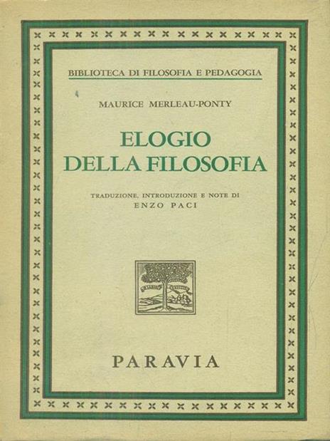 Elogio della filosofia - Maurice Merleau-Ponty - 7