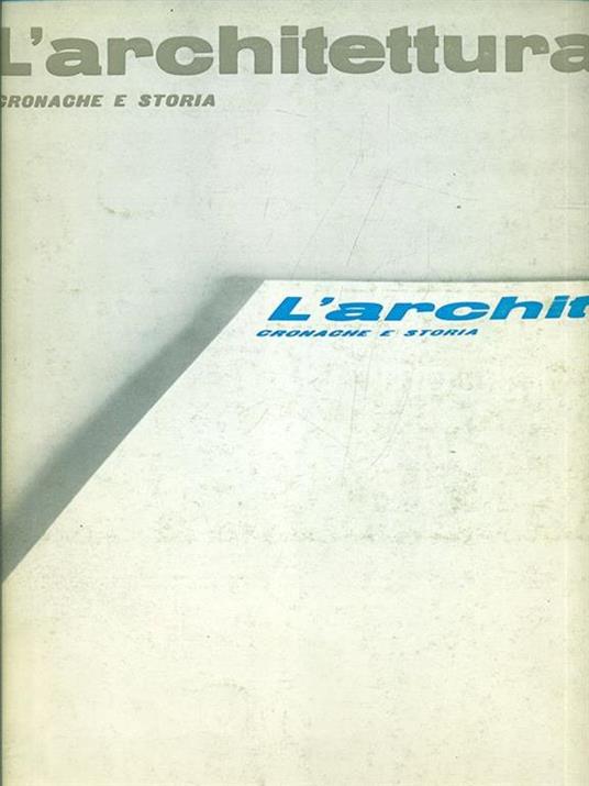 L' architettura n. 201/luglio 1972 - Bruno Zevi - 7