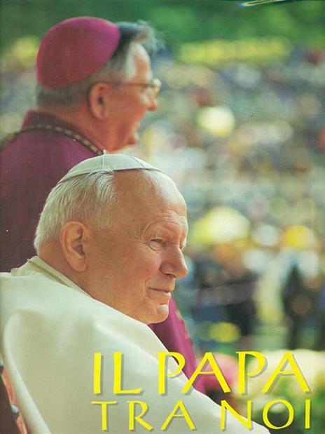 Il Papa tra noi - Enzo Pifferi - 3