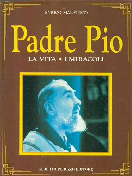 Padre Pio la vita i miracoli1 - Enrico Malatesta - 7