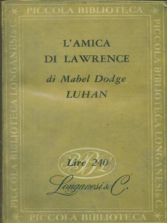 L' amicizia di Lawrence - Mabel Dodge Luhan - 3