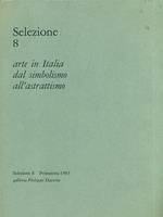 Selezione 8. arte in Italia dal simbolismo all'astrattismo