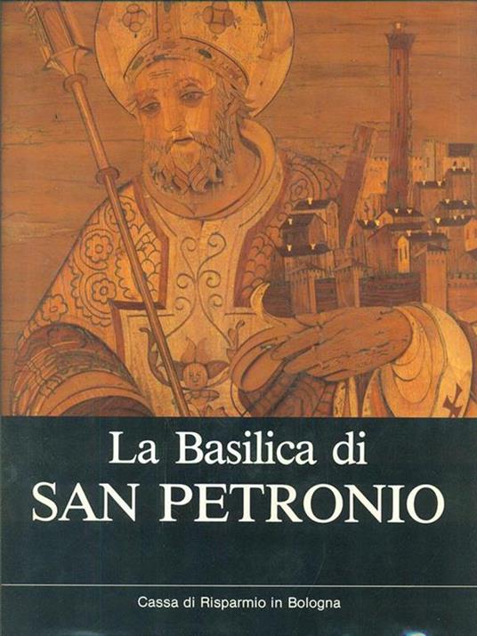 La Basilica di San Petronio. Vol. II - copertina