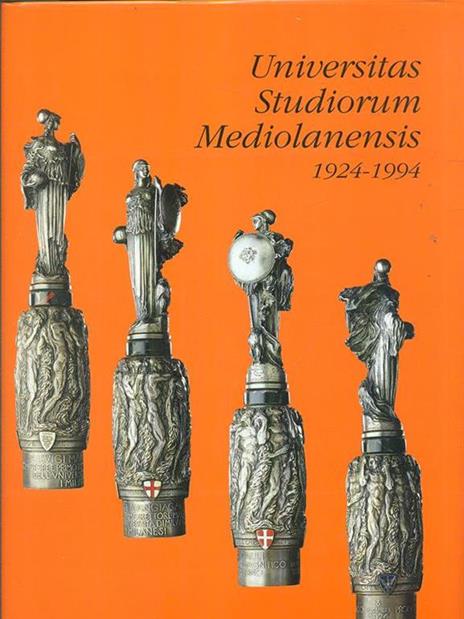 Universitas Studiorum Mediolanensis 1924-1994 - 2