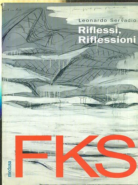 FKS Riflessi, Riflessioni - Leonardo Servadio - 7