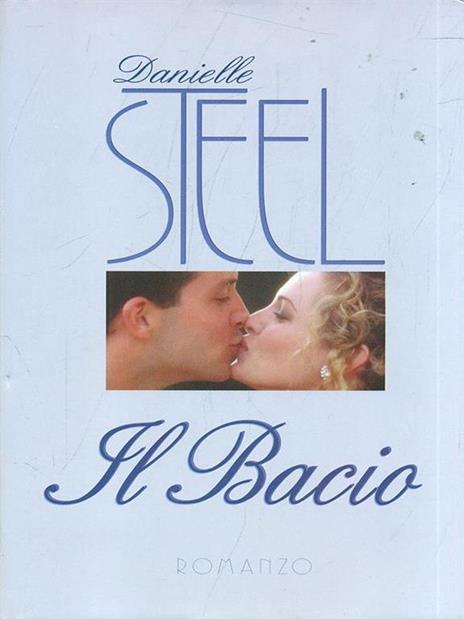 Il bacio - Danielle Steel - copertina