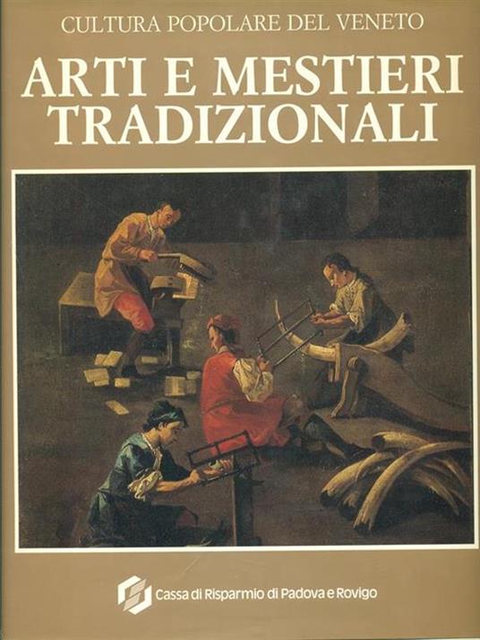 Arti e mestieri tradizionali - Manlio Cortelazzo - 2