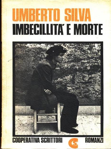 Imbecillità e morte - Umberto Silva - 9